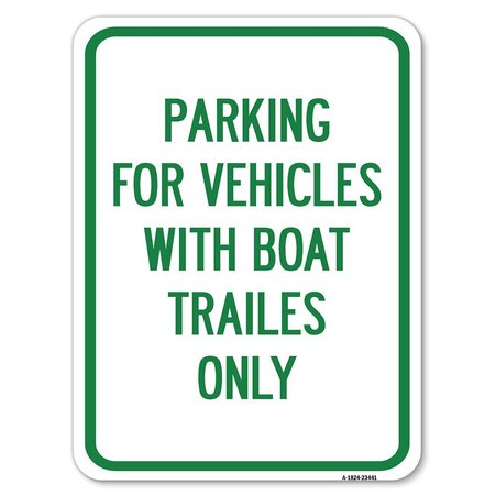 SIGNMISSION Parking for Vehicles W/ Boat Trailers Heavy-Gauge Alum Rust Proof Parking, 18" x 24", A-1824-23441 A-1824-23441
